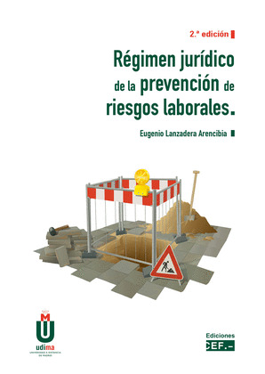 RÉGIMEN JURÍDICO DE LA PREVENCIÓN DE RIESGOS LABORALES ( 2º EDICIÓN 2020)