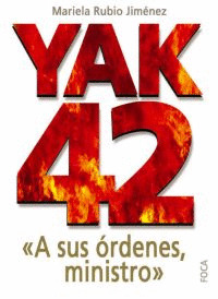 YAK-42 A SUS ORDENES MINISTRO