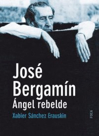 JOSE BERGAMIN: ANGEL REBELDE
