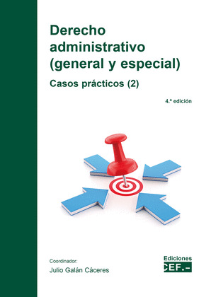 DERECHO ADMINISTRATIVO (GENERAL Y ESPECIAL) CASOS PRÁCTICOS (2)