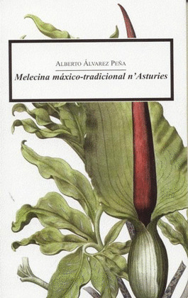 MELECINA MÁXICO-TRADICIONAL N'ASTURIES