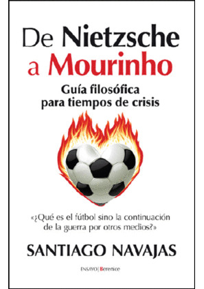 DE NIETZCHE A MOURINHO
