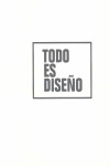TODO ES DISEÑO
