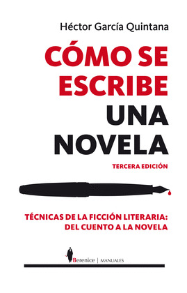 COMO SE ESCRIBE UNA NOVELA (3ª EDICIÓN)