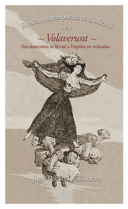 VOLAVERUNT: SUS DEMONIOS SE LLEVAN A ESPAÑA EN VOLANDAS