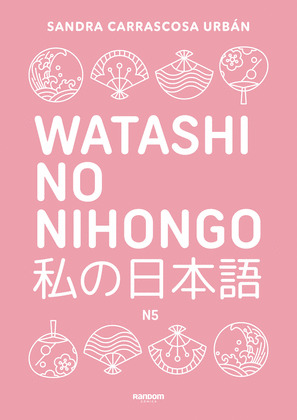 WATASHI NO NIHONGO N5