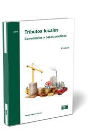 TRIBUTOS LOCALES. COMENTARIOS Y CASOS PRACTICOS