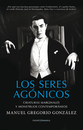 SERES AGONICOS, LOS