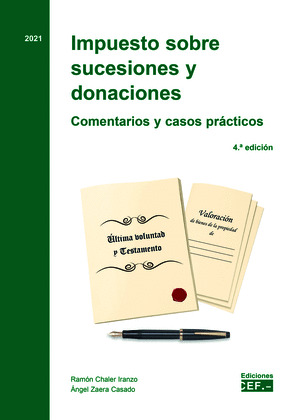 IMPUESTO SOBRE SUCESIONES Y DONACIONES. COMENTARIOS Y CASOS PRACTICOS