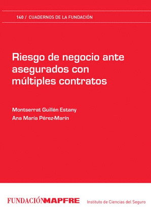 RIESGO DE NEGOCIO ANTE ASEGURADOS CON MÚLTIPLES CONTRATOS