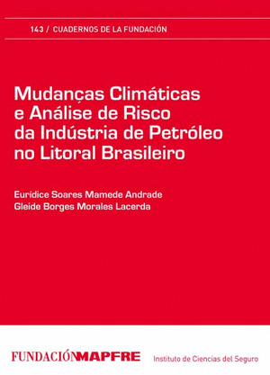 MUDANÇAS CLIMÁTICAS E ANÁLISE DE RISCO DA INDÚSTRIA DE PETRÓLEO NO LITORAL BRASI