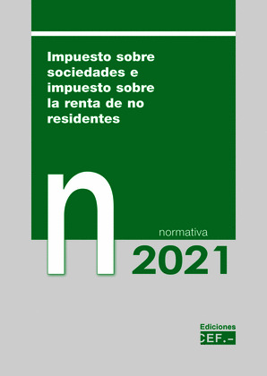 IMPUESTO SOBRE SOCIEDADES E IMPUESTO SOBRE LA RENTA DE NO RESIDENTES. NORMATIVA
