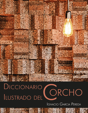 DICCIONARIO ILUSTRADO DEL CORCHO