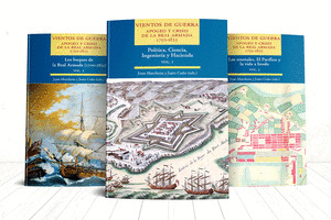 VIENTOS DE GUERRA. APOGEO Y CRISIS DE LA REAL ARMADA. 1750-1823 (OBRA COMPLETA, 3 VOLÚMENES)