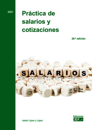 PRÁCTICA DE SALARIOS Y COTIZACIONES (29ª EDICIÓN)