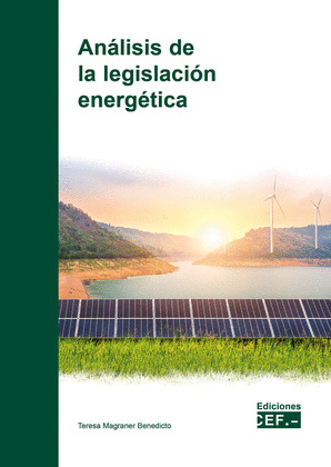 ANÁLISIS DE LA LEGISLACIÓN ENERGÉTICA