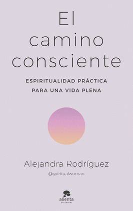 CAMINO CONSCIENTE, EL