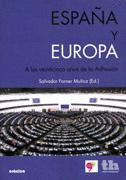 ESPAÑA Y EUROPA. A LOS 25 AÑOS DE LA ADHESION