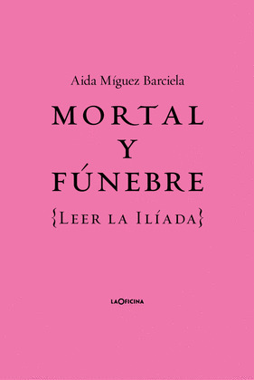 MORTAL Y FÚNEBRE