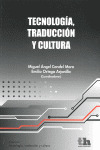 TECNOLOGIA, TRADUCCION Y CULTURA