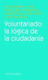 VOLUNTARIADO:LA LOGICA DE LA CIUDADANIA