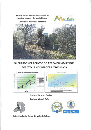 SUPUESTOS PRACTICOS DE APROVECHAMIENTOS FORESTALES DE MADERA Y BIOMASA