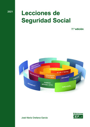 LECCIONES DE SEGURIDAD SOCIAL (7ª EDICIÓN, 2021)