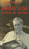 VARGAS LLOSA. EL VICIO DE ESCRIBIR
