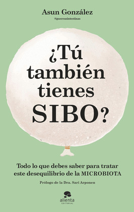 ¿TÚ TAMBIÉN TIENES SIBO?