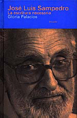 JOSE LUIS SAMPEDRO: ESCRITURA NECESARIA