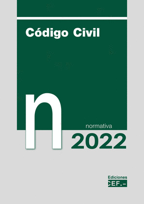 CODIGO CIVIL. NORMATIVA 2022