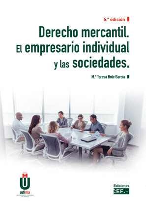 DERECHO MERCANTIL. EL EMPRESARIO INDIVIDUAL Y LAS SOCIEDADES