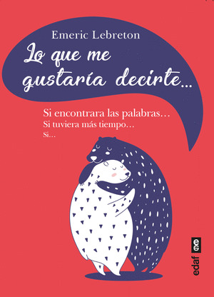 LO QUE ME GUSTARÍA DECIRTE...