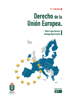 DERECHO DE LA UNIÓN EUROPEA (3ª EDICIÓN, 2022)