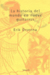 HISTORIA DEL MUNDO EN NUEVE GUITARRAS, LA