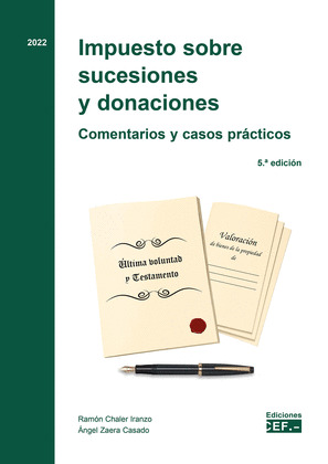 IMPUESTO SOBRE SUCESIONES Y DONACIONES. COMENTARIOS Y CASOS PRÁCTICOS