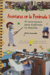 AVENTURAS EN LA PENINSULA I