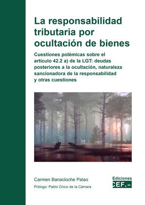 RESPONSABILIDAD TRIBUTARIA POR OCULTACIÓN DE BIENES, LA