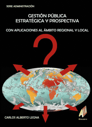 GESTION PUBLICA ESTRATEGICA Y PROSPECTIVA AMBITO REGIONAL