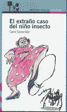 EL EXTRAÑO CASO DEL NIÑO INSECTO