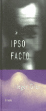 IPSO FACTO