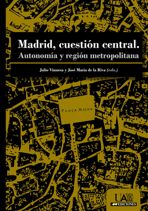 MADRID, CUESTION CENTRAL.