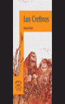 CRETINOS, LOS