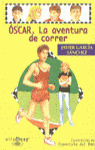 ALFAGUAY. OSCAR. LA AVENTURA DE CORRER