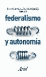 FEDERALISMO Y AUTONOMIA