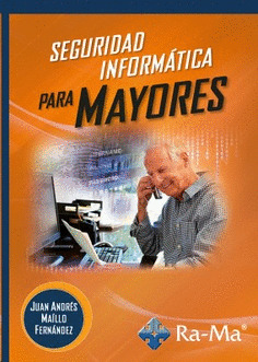 E-BOOK - SEGURIDAD INFORMÁTICA PARA MAYORES
