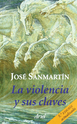 LA VIOLENCIA Y SUS CLAVES