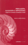 PERSUASION SUGESTION E HIPNOTISMO