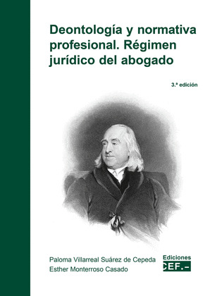 DEONTOLOGIA Y NORMATIVA PROFESIONAL. REGIMEN JURIDICO DEL ABOGADO