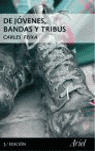 DE JOVENES BANDAS Y TRIBUS